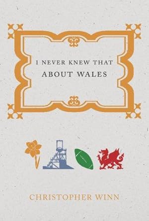 Seller image for I Never Knew That About Wales for sale by WeBuyBooks