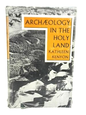 Seller image for Archaeology in The Holy Land for sale by World of Rare Books