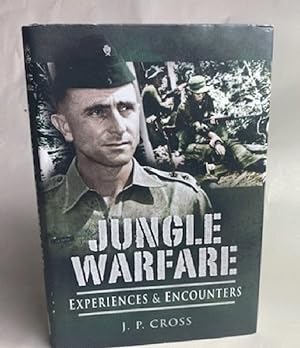 Jungle Warfare: Experiences and Encounters