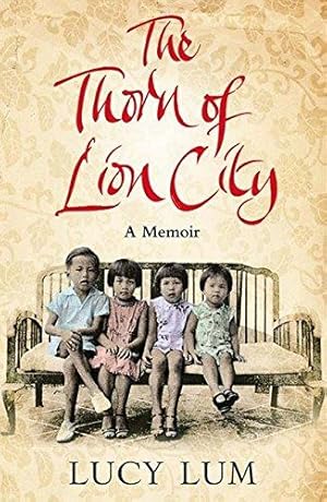 Seller image for The Thorn of Lion City: A Memoir for sale by WeBuyBooks