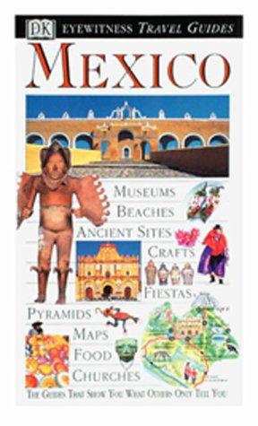 Imagen del vendedor de Dk Eyewitness Travel Guides Mexico a la venta por WeBuyBooks