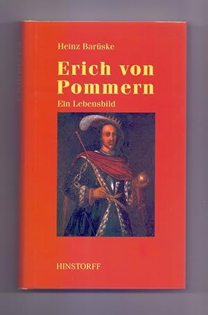 Bild des Verkufers fr Erich von Pommern : ein nordischer Knig aus dem Greifengeschlecht. zum Verkauf von Die Wortfreunde - Antiquariat Wirthwein Matthias Wirthwein