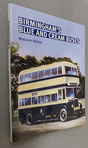 Image du vendeur pour Birmingham's Blue and Cream Buses mis en vente par Baggins Book Bazaar Ltd