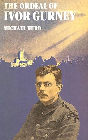 Seller image for The Ordeal of Ivor Gurney (Oxford Paperbacks) for sale by M Godding Books Ltd