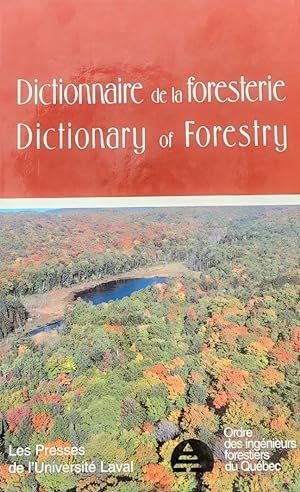 Dictionnaire de la foresterie; Dictionary of Forestry