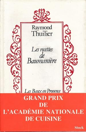 Seller image for Les recettes de Baumanire. Les Baux de Provence for sale by LIBRAIRIE GIL-ARTGIL SARL