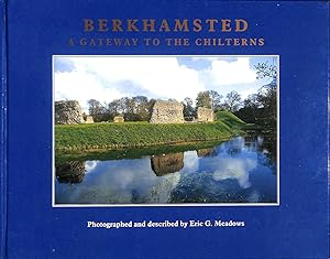 Immagine del venditore per Berkhamsted : A Gateway to The Chilterns venduto da M Godding Books Ltd