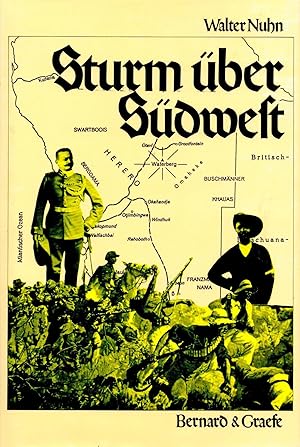 Imagen del vendedor de Sturm ber Sdwest. Der Hereroaufstand von 1904;Ein dsteres Kapitel der deutschen kolonialen Vergangenheit Namibias a la venta por Antiquariat Kastanienhof