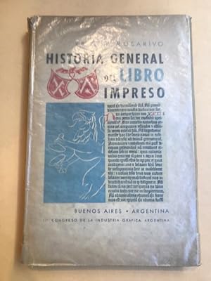 Historia General del Libro Impreso. Desde el origen del alfabeto hasta nuestros dias. II congreso...