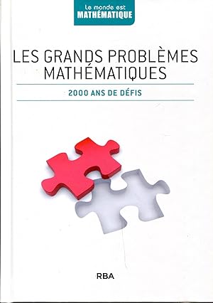 Bild des Verkufers fr Les grands problmes mathmatiques. 2000 ans de dfis zum Verkauf von Sylvain Par