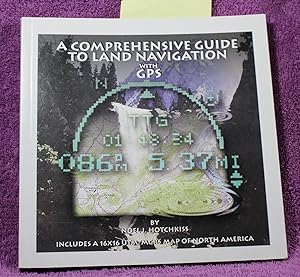 Image du vendeur pour Comprehensive Guide to Land Navigation With Gps mis en vente par THE BOOK VAULT