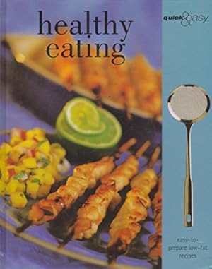 Bild des Verkufers fr Healthy Eating Quick & Easy (Quick & Easy) zum Verkauf von WeBuyBooks