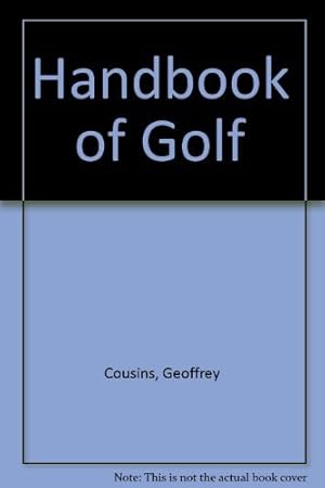 Bild des Verkufers fr Handbook of Golf zum Verkauf von WeBuyBooks