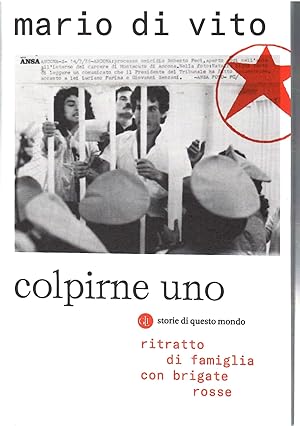Image du vendeur pour Colpirne Un Ritratto Di Famiglia Con Brigate Rosse mis en vente par Il Salvalibro s.n.c. di Moscati Giovanni