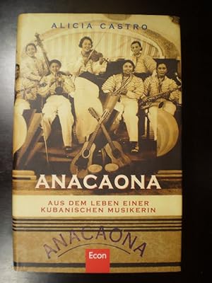 Anacaona. Aus dem Leben einer kubanischen Musikerin