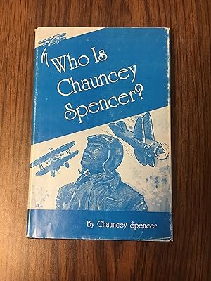 Who is Chauncey Spencer?