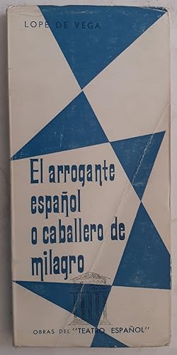 Imagen del vendedor de El arrogante espaol o Caballero de milagro a la venta por Librera Ofisierra