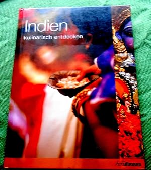 Imagen del vendedor de Indien kulinarisch entdecken. a la venta por Versandantiquariat Sabine Varma