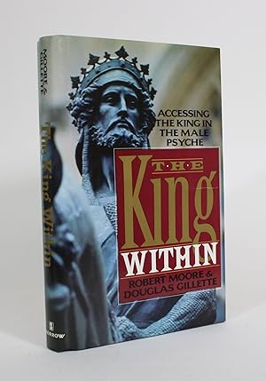 Bild des Verkufers fr The King Within: Accessing the King in the Male Psyche zum Verkauf von Minotavros Books,    ABAC    ILAB