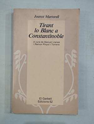 Imagen del vendedor de Tirant lo Blanc a Constantinoble a la venta por Saturnàlia Llibreria