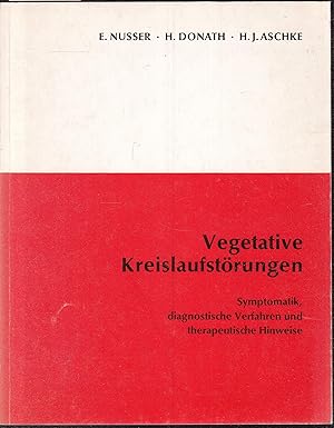 Imagen del vendedor de Vegetative Kreislaufstrungen, Symptomatik, diagnostische Verfahren und therapeutische Hinweise, a la venta por Graphem. Kunst- und Buchantiquariat