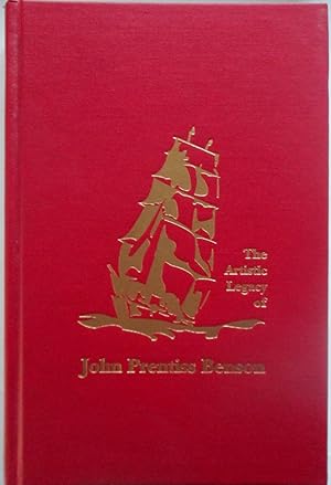 Imagen del vendedor de The Artistic Legacy of John Prentiss Benson a la venta por Mare Booksellers ABAA, IOBA