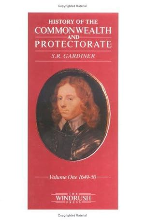 Image du vendeur pour History Of The Commonwealth And Protectorate: Volume 1 1649-50: v. 1 mis en vente par WeBuyBooks