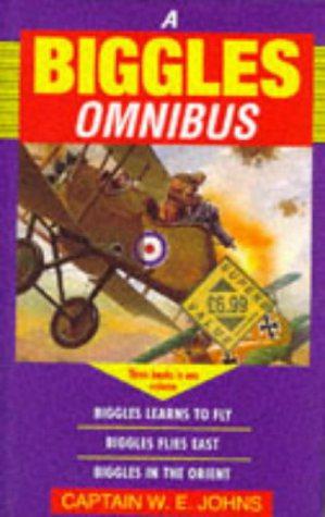 Bild des Verkufers fr The Biggles Omnibus: "Biggles Learns to Fly", "Biggles Flies East", "Biggles in the Orient" zum Verkauf von WeBuyBooks
