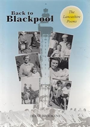 Bild des Verkufers fr Back to Blackpool: The Lancashire Poems zum Verkauf von WeBuyBooks