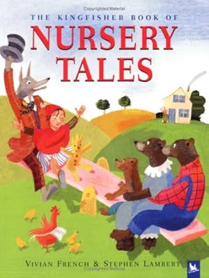 Seller image for The Kingfisher Book of Nursery Tales for sale by WeBuyBooks