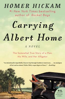 Imagen del vendedor de Carrying Albert Home: The Somewhat True Story of a Man, His Wife, and Her Alligator (Paperback or Softback) a la venta por BargainBookStores