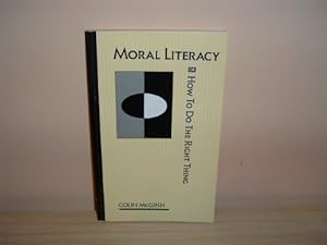 Bild des Verkufers fr Moral Literacy: Or How to Do the Right Thing zum Verkauf von WeBuyBooks
