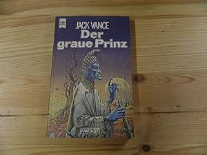 Der graue Prinz : Fantasy-Roman. [Dt. Übers. von Lore Strassl] / Heyne-Bücher ; Nr. 3652 : Fantasy