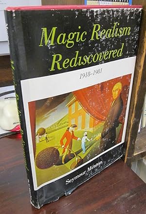 Seller image for Magic Realism Rediscovered, 1918-1981 for sale by Atlantic Bookshop