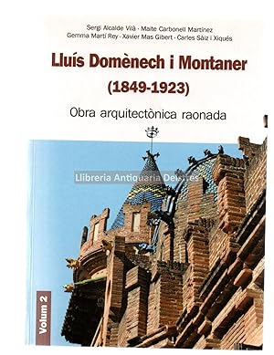 Seller image for Llus Domnech i Montaner (1849-1923). Obra arquitectnica raonada. Volum I. for sale by Llibreria Antiquria Delstres