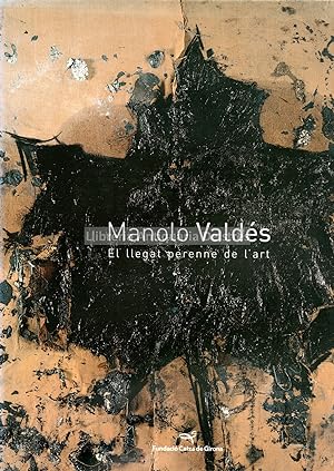 Seller image for Manolo Valds. El llegat perenne de l'art. for sale by Llibreria Antiquria Delstres