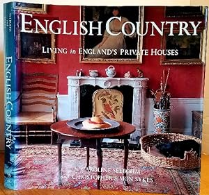 Seller image for English Country: Living in England's Private Houses for sale by MARIE BOTTINI, BOOKSELLER