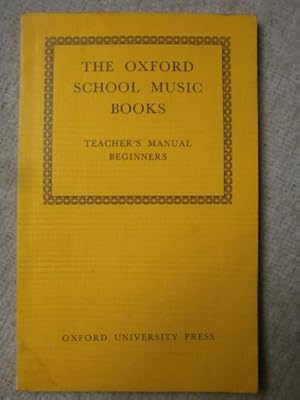 Bild des Verkufers fr Beginners' Bks.: Tchrs' (The Oxford School Music Books) zum Verkauf von WeBuyBooks