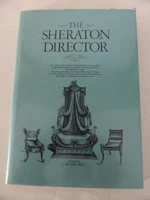 Seller image for The Sheraton Director: The Furniture Designs of Thomas Sheraton for sale by Idle Booksellers PBFA