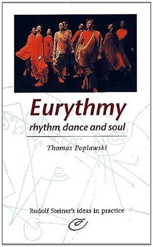 Imagen del vendedor de Eurythmy: Rhythm, Dance and Soul a la venta por WeBuyBooks