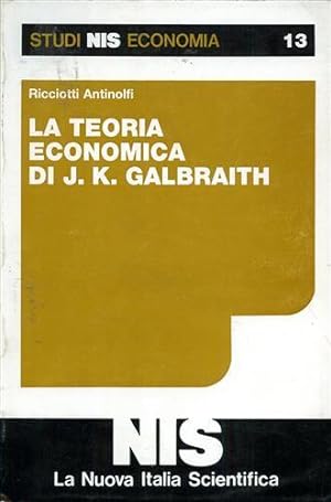 Immagine del venditore per LA TEORIA ECONOMICA DI J. K. GALBRAITH venduto da Librightbooks