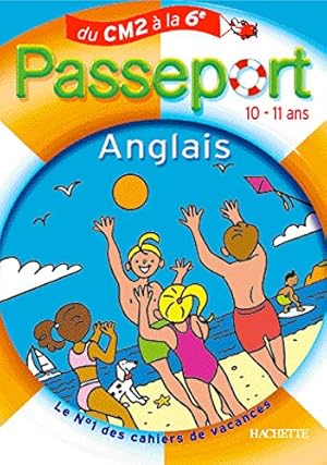 Seller image for Passeport Anglais 10-11 ans: Du CM2 la 6e for sale by WeBuyBooks