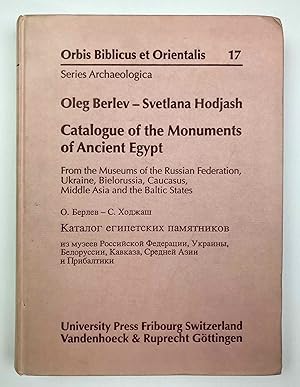 Imagen del vendedor de Catalogue of the monuments of ancient Egypt from the museums of the Russian Federation, Ukraine, Bielorussia, Caucasus, Middle Asia and the Baltic states a la venta por Meretseger Books
