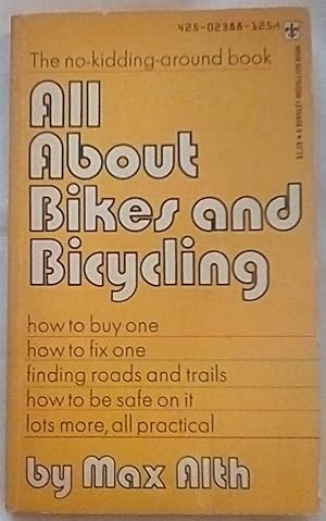 Imagen del vendedor de All About Bikes and Bicycling a la venta por P Peterson Bookseller