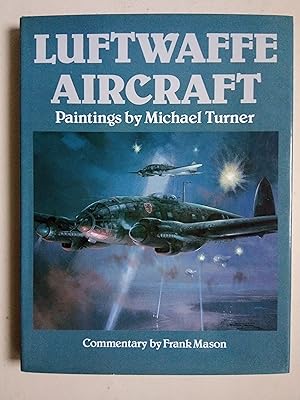 Seller image for Luftwaffe Aircraft - Paintings by Michael Turner for sale by best books