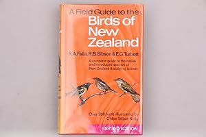 Seller image for A FIELD GUIDE TO THE BIRDS OF NEW ZEALAND. A Complete guide to the native and introduced species of New Zealand and outlying islands for sale by INFINIBU KG