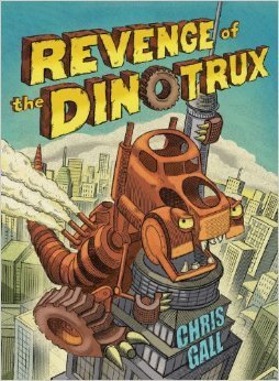 Seller image for revenge of the dinotrux by chris gall (2012-08-01) for sale by Reliant Bookstore