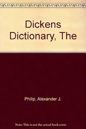 Image du vendeur pour Dickens Dictionary, The mis en vente par WeBuyBooks