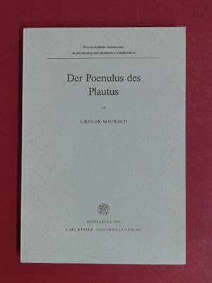 Der Poenulus des Plautus. Wissenschaftliche Kommentare zu griechischen und lateinischen Schriftst...