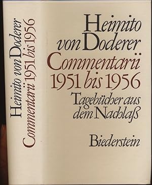 Imagen del vendedor de Commentarii 1951 bis 1956. Tagebcher aus dem Nachla, hrggb. von Wendelin Schmidt-Dengler. a la venta por Versandantiquariat  Rainer Wlfel